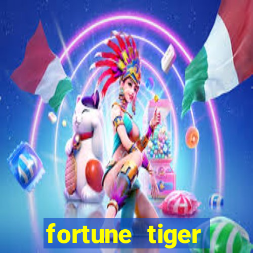 fortune tiger plataforma pagante